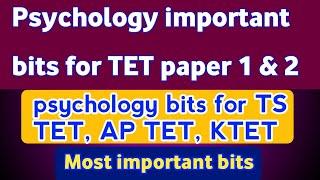 psychology for TET paper 1& 2  psychology important bits for TET & DSC CDP for TS TETAPTET KTET