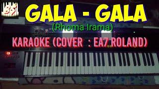 GALA - GALA DANGDUT KARAOKE COVER  EA7 ROLAND