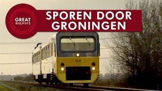 Sporen door Groningen - Nederlands • Great Railways