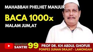 Mahabbah pelet b4c4   1000x di Malam Jumat Cospleng - KH Abdul Ghofur PP sunan Drajat Lamongan