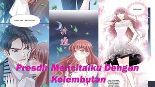 Presdir Mencitaiku Dengan Kelembutan  Episode 3 - 5  Komik Romantis