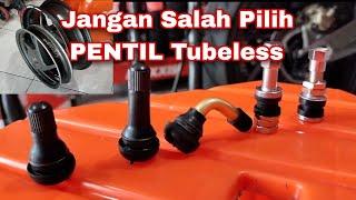 5 Macam PENTIL TUBELESS beserta CARA PASANG PENTIL TUBELESS jangan sampai salah