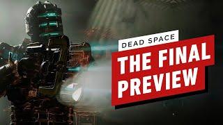 Dead Space Remake The Final Preview