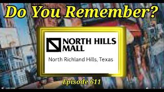 Do You Remember North Hills Mall in NORTH RICHLAND HILLS Texas