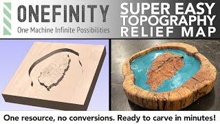 EP 19 Onefinity CNC -  SUPER Easy 3D Topography Map