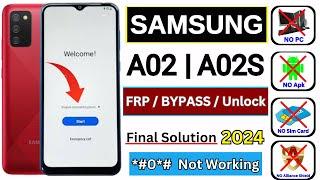 Samsung A02A02s Frp Bypass  *#0*# Not Working fix  Without Pc  Unlock   Android 1112