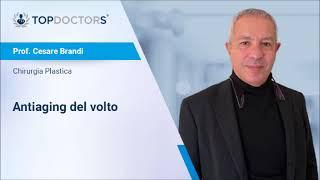 Antiaging del volto - Prof. Cesare Brandi