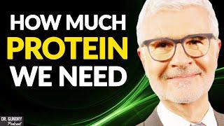 How Much PROTEIN Do You Need? Fix Your Diet  Dr. Steven Gundry