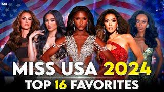 Miss USA 2024 TOP 16 FAVORITES