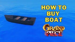 How To Get a Boat in Grand Piece Online  How To Buy a Boat in GPO