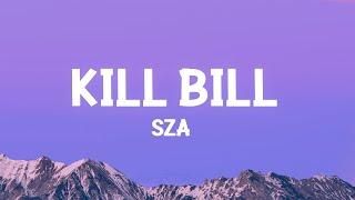 @sza - Kill Bill Lyrics