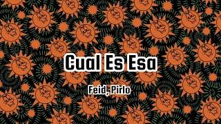 Feid  Pirlo - CUAL ES ESA Letra  Lyrics