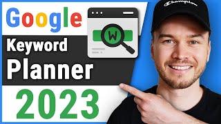 How to Use Google Keyword Planner 2024 Tutorial