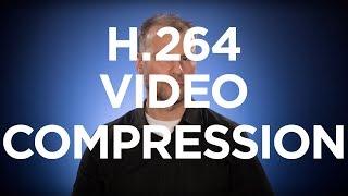 What is H.264 Video?