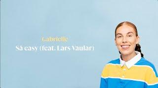 Gabrielle feat. Lars Vaular - Så easy Official Lyrics