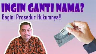 Ingin Ganti Nama⁉️Begini Prosedur Hukumnya