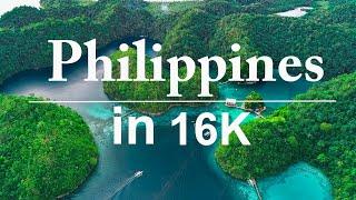 16K SUPER ULTRA-HD Video in Philippines  Islands Like Paradise 60 FPS