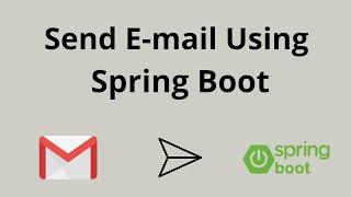 Send Email Using Spring Boot  Gmail SMTP  Java Mail Sender