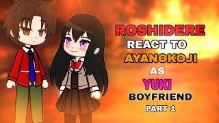 Roshidere react to Ayanokoji as Yuki boyfriend  PART 1  React to Ayanokoji  GCRV 