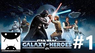 Star Wars™ Galaxy of Heroes Android GamePlay #1 1080p