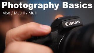 How to take AMAZING PHOTOS w your Canon M50 M50 Mark II & M6 II