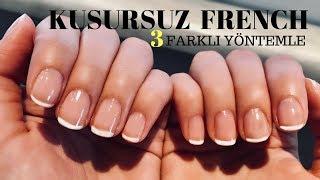 Pratik Kusursuz French Oje Sürme Taktiklerim  French Manicure