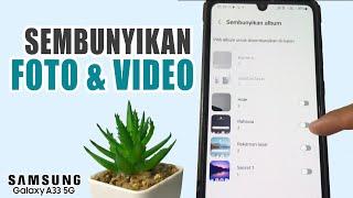 Cara Menyembunyikan Foto Atau Video Di Hp Samsung A33 5G