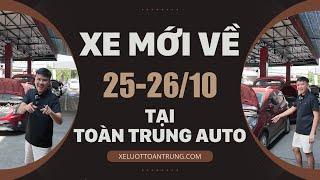 XE MỚI VỀ  Em Toàn cập nhật XE MỚI VỀ 25-2610 cho anh chị khách hàng bỏ lỡ video tại Toàn Trung