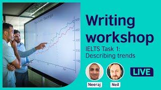 Writing workshop IELTS Task 1 - Describing trends