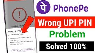 wrong upi pin problem phonepe please try after 24 hours or reset your upi pinphonepe wrong upi pin