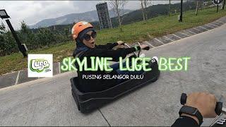 EXPERIENCE SKYLINE LUGE DI RAWANG - PUSING SELANGOR PART 1