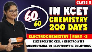 L5  KCET Chemistry Complete Preparation  KCET 2025 Chemistry Electrochemistry- 2 #kcet2025