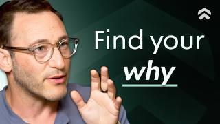 Simon Sinek Masterclass The Key Steps To Finding Your Purpose