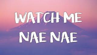 Silento - Watch me Watch Me Nae Nae  Watch Me Whip Lyrics
