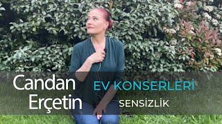 Candan Erçetin - Sensizlik #evdekal