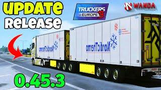 Truckers of Europe 3 New update  Version 0.45.3 Double Trailers Update & Bug Fixes  Toe3 update