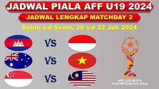 Jadwal Piala AFF U19 2024 Hari Ini │ Kamboja vs Indonesia │ Sabtu 20 Juli 2024 │