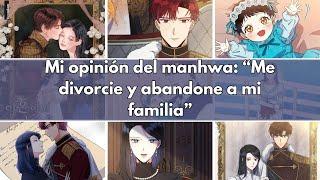 Mi opinión del manhwa “Me divorcie y abandone a mi familia”