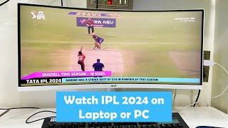 How to Watch IPL 2024 on Laptop or PC