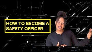 How To Become A Safety Officer  South African Youtuber