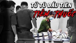 Ai là TỬ TÙ đầu tiên ở Việt Nam thi hành án bằng cách TIÊM THUỐC?