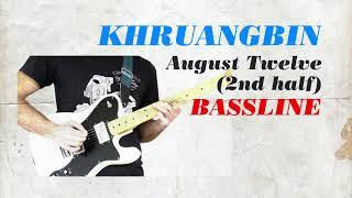 Khruangbin -  August Twelve 2nd half bass line