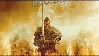 Warriors of the North A Powerful Viking Battle Hymn