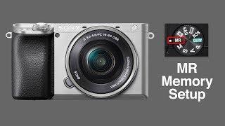 Sony Alpha A6100 MR Memory Setup