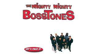 The Mighty Mighty Bosstones Lets Face It Full Album