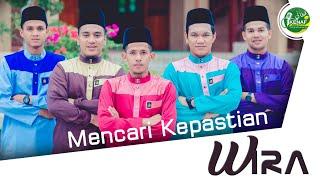 Mencari Kepastian -Wira