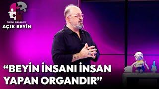 Beyin İnsanı İnsan Yapan Organdır  Sinan Canan ile Açık Beyin