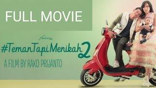 FULL MOVIE TEMAN TAPI MENIKAH 2 #TEMANTAPIMENIKAH2 - FILM INDONESIA TERBARU