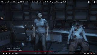 Alien Isolation Archive Logs 7082 & 149 + Medkit v2.0  Mission 10 - The Trap Walkthrough Guide