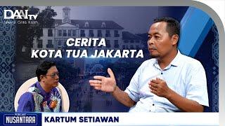 Kota Tua Jakarta Dulu dan Kini   Podcast Nusantara